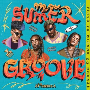 ATTOOXXA continua a explorar a pluralidade da black music no novo projeto SUMMER GROOVE